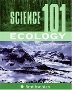 Science 101. Ecology / Jennifer Freeman.
