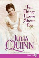 Ten things I love about you / Julia Quinn.