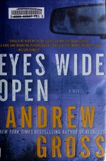 Eyes wide open / Andrew Gross.