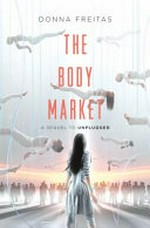 The body market / Donna Freitas.