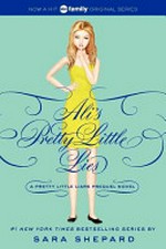 Ali's pretty little lies : a pretty little liars prequel novel / Sara Shepard.
