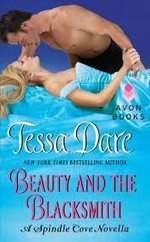 Beauty and the blacksmith : a Spindle Cove novella / Tessa Dare.
