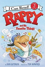 Rappy and his favorite things / by Dan Gutman ; illustrated by Tim Bowers.