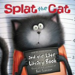 Splat the cat and the late library book / text by Cari Meister ; illustrations by Robert Eberz.