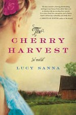 The cherry harvest / Lucy Sanna.