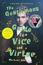 The gentleman's guide to vice and virtue / Mackenzi Lee.