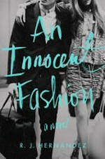 An innocent fashion : a novel / R.J. Hernández.