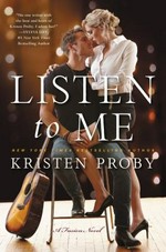 Listen to me : a Fusion novel / Kristen Proby.