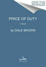 Price of duty / Dale Brown.