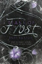 Tears of frost / Bree Barton.
