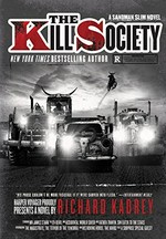 The kill society / Richard Kadrey.