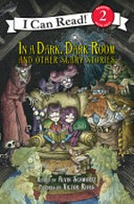 In a dark, dark room : and other scary stories / retold by Alvin Schwartz ; pictures by Victor Rivas.