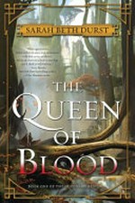 The queen of blood / Sarah Beth Durst.