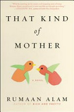 That kind of mother : a novel / Rumaan Alam.