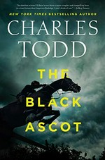 The Black Ascot / Charles Todd.