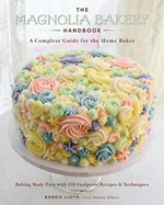 The Magnolia Bakery handbook : a complete guide for the home baker : baking made easy with 150 foolproof recipes & techniques / Bobbie Lloyd.