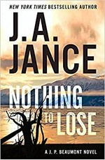 Nothing to lose / J.A. Jance.