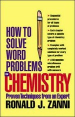 How to solve word problems in chemistry / David E. Goldberg.
