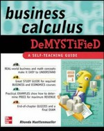 Business calculus demystified / Rhonda Huettenmueller.