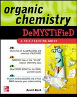 Organic chemistry demystified / Daniel R. Bloch.