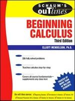 Schaum's outline of beginning calculus / Elliott Mendelson.