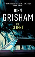 The client / John Grisham.
