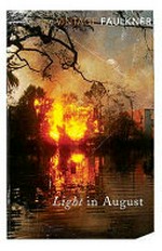 Light in August / William Faulkner.