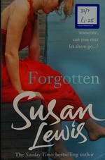 Forgotten / Susan Lewis.