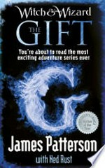 The gift / James Patterson with Ned Rust.