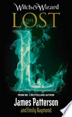 The lost / James Patterson and Emily Raymond.