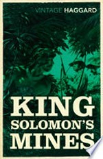 King Solomon's mines / Henry Rider Haggard.