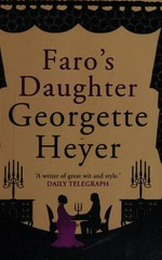 Faro's daughter / Georgette Heyer.