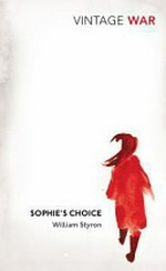 Sophie's choice / William Styron.