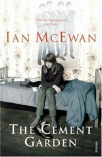 The cement garden / Ian McEwan.