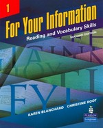 For your information 1 : reading and vocabulary skills / Karen Blanchard and Christine Root.