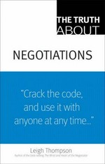 The truth about negotiations / Leigh Thompson.
