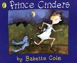 Prince Cinders / by Babette Cole.