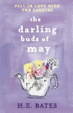 The darling buds of May / H.E. Bates.
