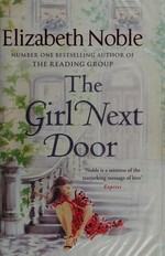 The girl next door / Elizabeth Noble.