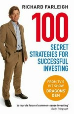 100 secret strategies for successful investing / Richard Farleigh.