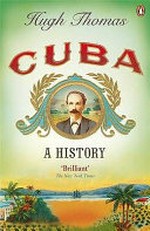 Cuba : a history / Hugh Thomas.