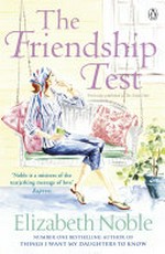 The friendship test / Elizabeth Noble.