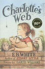 Charlotte's web / E. B. White ; pictures by Garth Williams.
