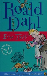 Esio Trot / Roald Dahl ; illustrations by Quentin Blake.