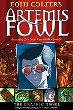 Eoin Colfer's Artemis Fowl / adapted by Eoin Colfer & Andrew Donkin ; art by Giovanni Rigano ; colour by Paulo Lamanna ; [based on the novel by Eoin Colfer].