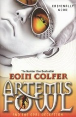 Artemis Fowl and the opal deception / Eoin Colfer.