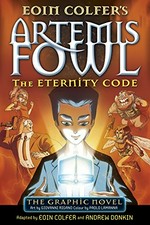 The eternity code / by Eoin Colfer, Andrew Donkin ; art by Giovanni Rigano ; colours by Paolo Lamanna.