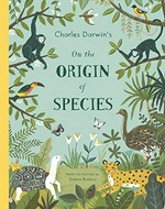 Charles Darwin's On the origin of species / retold and illustrated by Sabina Radeva.