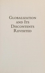 Globalization and its discontents revisited : anti-globalization in the era of Trump / Joseph E. Stiglitz.