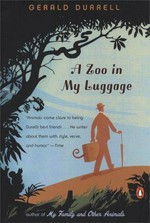 A zoo in my luggage / Gerald Durrell ; with illustrations by Ralph Thompson.